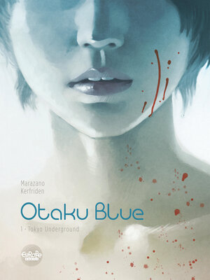 cover image of Otaku Blue--Volume 1--Tokyo Underground